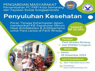 PENYULUHAN KESEHATAN : PERAN TENAGA KEFARMASIAN DALAM MEMBERIKAN KIE KEPATUHAN MINUM OBAT ANTIDIABETES & ANTIHIPERTENSI UNTUK PARA LANSIA DI PANTI WREDA